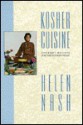 Kosher Cuisine: Gourmet Recipes for the Modern Home - Helen Nash