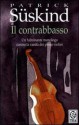 Il contrabbasso - Patrick Süskind, G. Agabio