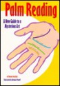 Palm Reading: A New Guide To A Mysterious Art - Dennis Fairchild