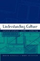 Understanding Culture: Cultural Studies, Order, Ordering - Gavin Kendall, Gary M Wickham