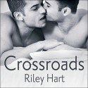 Crossroads - Riley Hart, Sean Crisden