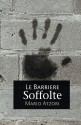 Le barriere Soffolte (Italian Edition) - Mario Atzori