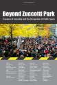 Beyond Zuccotti Park: Freedom of Assembly and the Occupation of Public Space - Ronald Shiffman, Rick Bell, Lance Jay Brown, Lynne Elizabeth