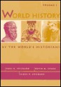 World History by the World's Historians, Volume I - Paul Spickard, James Spickard, Kevin M. Cragg