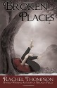 Broken Places: A Memoir of Abuse - Rachel Thompson