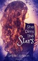 She Dims the Stars - Amber L. Johnson