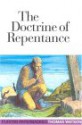 The Doctrine of Repentance (Puritan Paperbacks) - Thomas Watson