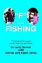 "F" Is for Fishing - Larry L. Barker, Joshua Jones, Sharon Jones