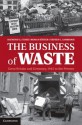 The Business of Waste: Great Britain and Germany, 1945 to the Present - Raymond Stokes, Roman Koester, Stephen Sambrook, Roman Koster