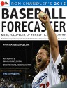 2015 Baseball Forecaster: An Encyclopedia of Fanalytics - Ron Shandler, Ray Murphy, Brent Hershey, Brandon Kruse