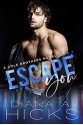 Escape You (Cole Brothers #3) - Diana A. Hicks