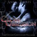 Close Obsession - Anna Zaires, Dima Zales, Kitty Hendrix