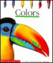 Colors (First Discovery Books) - Pascale De Bourgoing