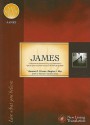 James: Live What You Believe (NLT Study Series) - Anonymous, Douglas J. Moo, Norman R. Ericson