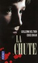 La chute (La Lignée, #2) - Guillermo del Toro, Chuck Hogan, Eric Moreau, Jean-Baptiste Bernet