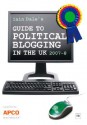 Iain Dale's Guide to Political Blogging in the UK 2007-8 - Iain Dale