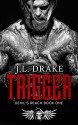 TRIGGER (Devil's Reach Book 1) Kindle Edition by J.L. Drake (Author) - J.L.Drake