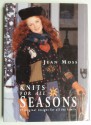 Knits For All Seasons - Jean Moss