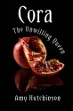 Cora: The Unwilling Queen - Amy Hutchinson