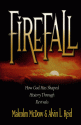 Firefall: How God Has Shaped History Through Revivals - Malcolm McDow, Alvin L. Reid