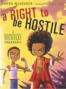 A Right to Be Hostile: The Boondocks Treasury - Aaron McGruder, Michael Moore