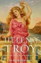 Helen of Troy: Beauty, Myth, Devastation - Ruby Blondell