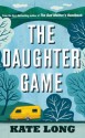 The Daughter Game - Kate Long