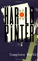 Complete Works, Vol. 1: The Birthday Party / The Room / The Dumb Waiter / A Slight Ache / A Night Out / The Black and White / The Examination - Harold Pinter