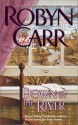 Down by the River - Robyn Carr