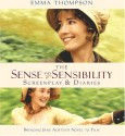 The Sense and Sensibility Screenplay and Diaries: Bringing Jane Austen's Novel to Film - Emma Thompson, Lindsay Doran, Clive Coote, Jane Austen