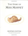 The Story of Miss Moppet - Beatrix Potter