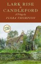 Lark Rise to Candleford: a Trilogy - Flora Thompson