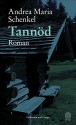 Tannöd - Andrea Maria Schenkel