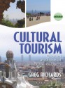 Cultural Tourism: Global and Local Perspectives - Greg Richards