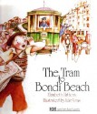 The Tram to Bondi Beach - Elizabeth Hathorn, Julie Vivas