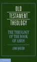 The Theology of the Book of Amos - John Barton