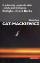 O jedenastej - powiada aktor - sztuka jest skończona. Polityka Józefa Becka - Stanisław Mackiewicz