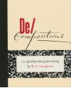 De/Compositions: 101 Good Poems Gone Wrong - W.D. Snodgrass