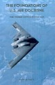 The Foundations of U.S. Air Doctrine: The Problem of Friction in War - Barry D. Watts