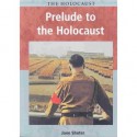 Prelude to the Holocaust - Jane Shuter