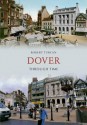 Dover Through Time - Robert Turcan