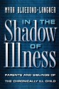 In the Shadow of Illness - Myra Bluebond-Langner