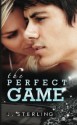 The Perfect Game - J. Sterling