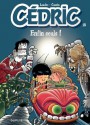 Cédric - 18 - Enfin seuls ! (French Edition) - Cauvin, Raoul Cauvin, Laudec