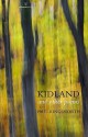 Kidland and Other Poems - Paul Kingsnorth