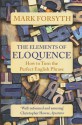 The Elements of Eloquence - Mark Forsyth