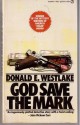 God Save the Mark - Donald E Westlake