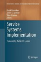 Service Systems Implementation - Haluk Demirkan, James C. Spohrer, Vikas Krishna