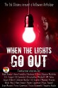 When the Lights Go Out - Ink Slingers' Halloween Anthology - Joleene Naylor, DM Yates, Maegan Provan, Tricia Drammeh, Anne Franklin, CG Coppola, LC Cooper, Rami Ungar, Barbara G. Tarn, Russ Towne