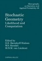 Stochastic Geometry - W. Kendall, Ole E. Barndorff-Nielsen, Wilfrid S. Kendall, W. Kendall